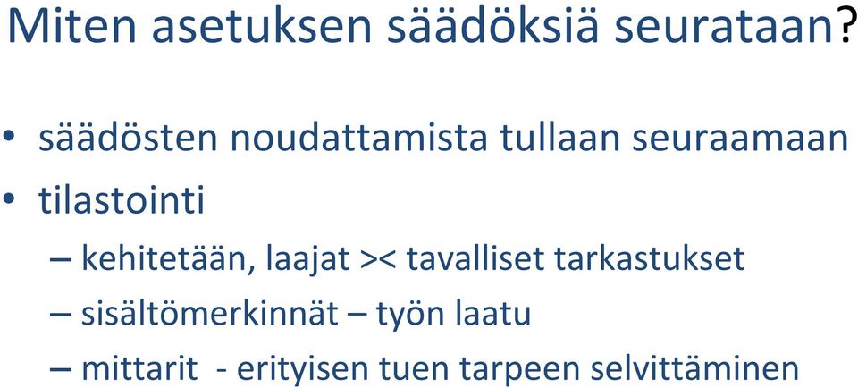 tilastointi kehitetään, laajat >< tavalliset