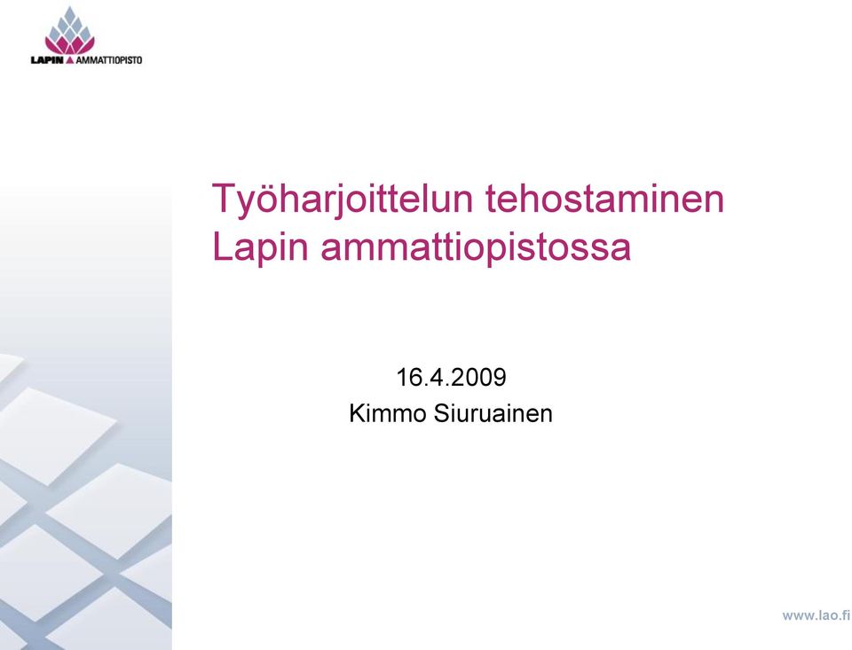 ammattiopistossa 16.