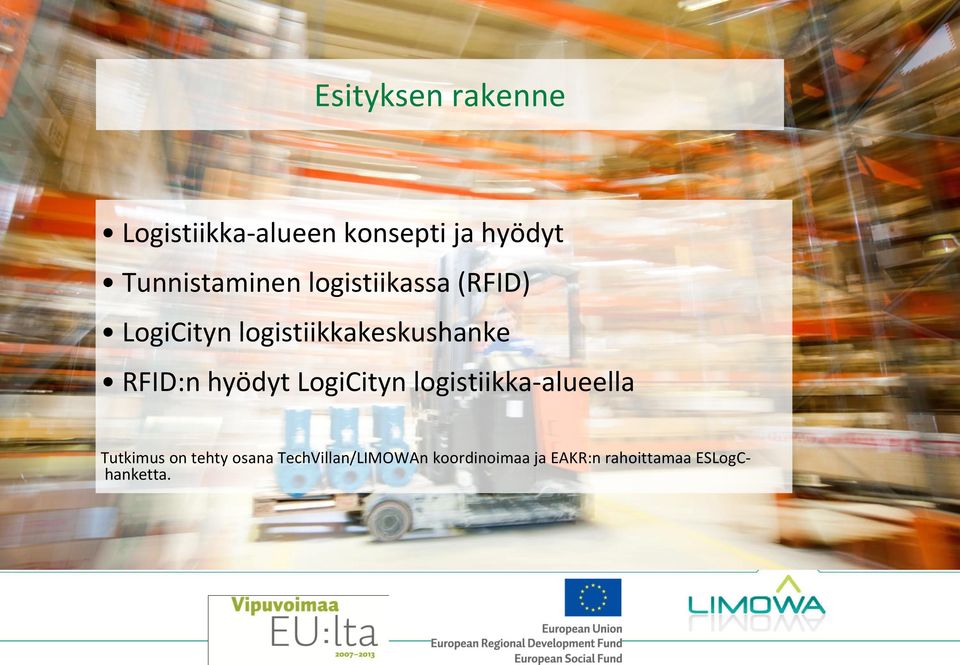 logistiikkakeskushanke RFID:n hyödyt LogiCityn