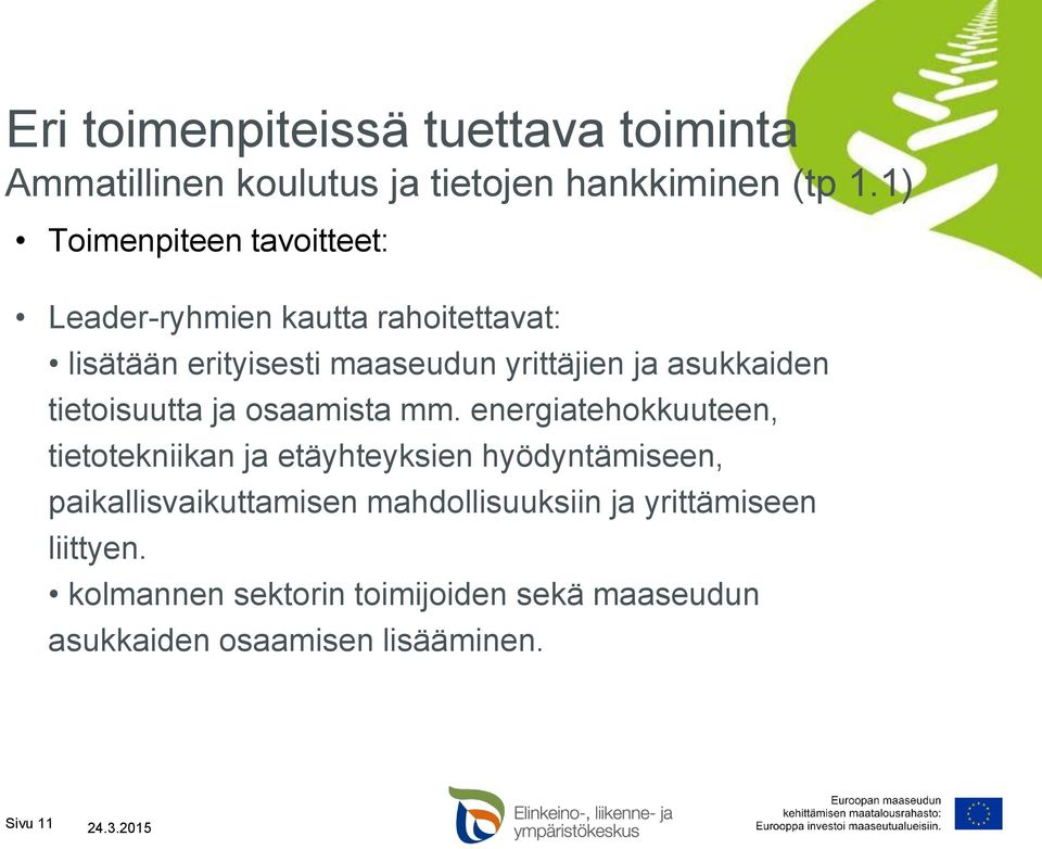 asukkaiden tietoisuutta ja osaamista mm.