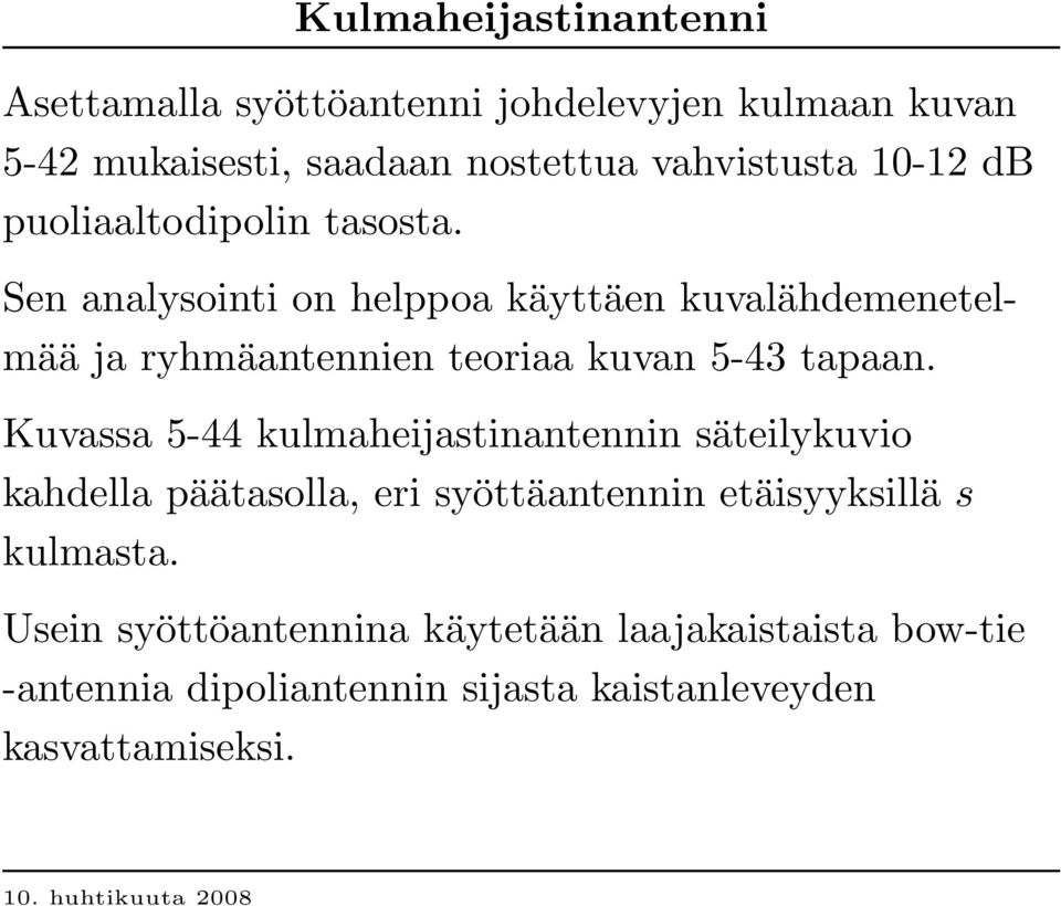 S en an alyso in ti o n h elp p o a k äyttäen k u v aläh d emen etelmää ja ryh mäan ten n ien teo riaa k u v an 5-4 3 tap aan.