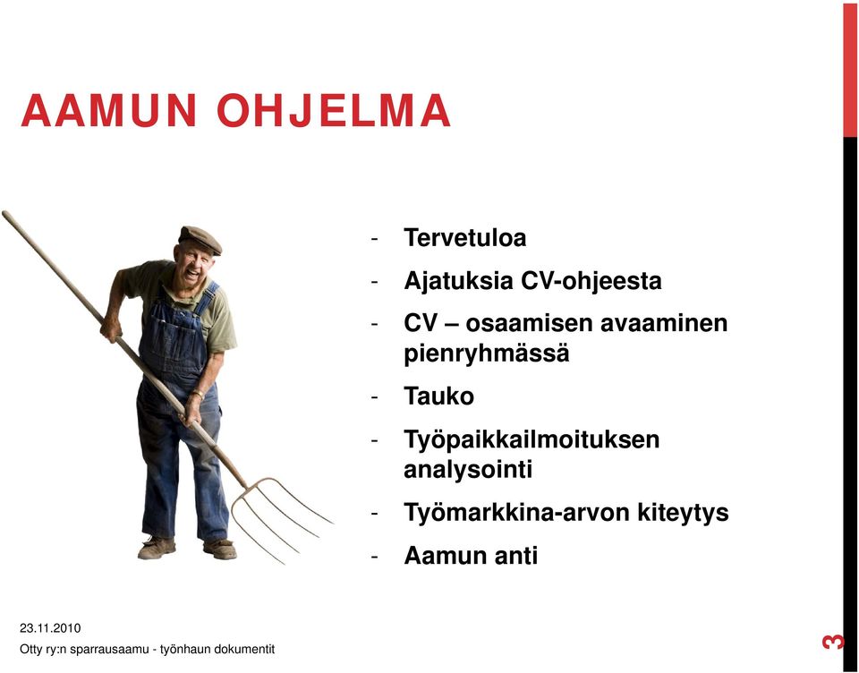 pienryhmässä - Tauko - Työpaikkailmoituksen