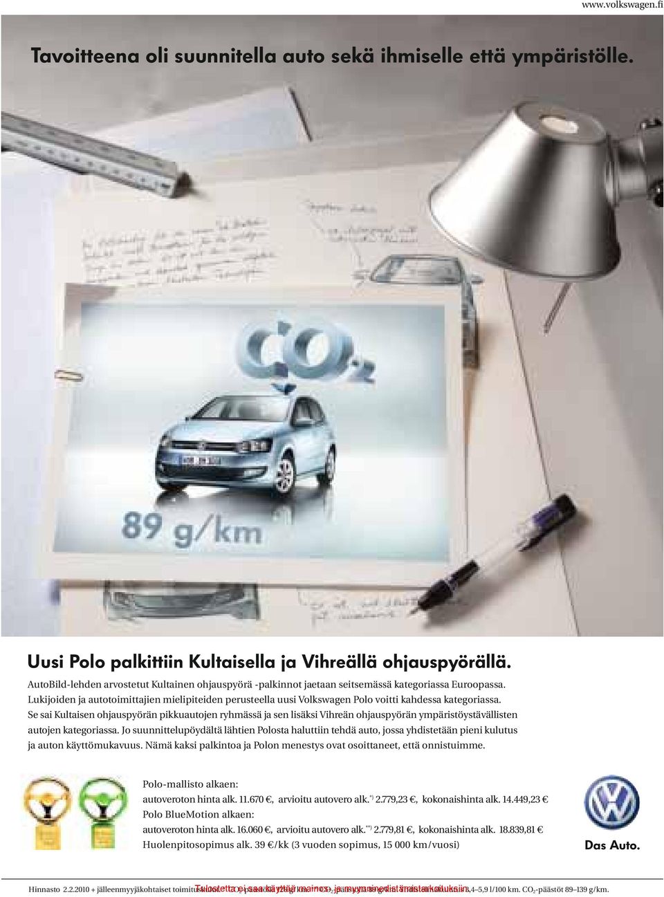 Lukijoiden ja autotoimittajien mielipiteiden perusteella uusi Volkswagen Polo voitti kahdessa kategoriassa.