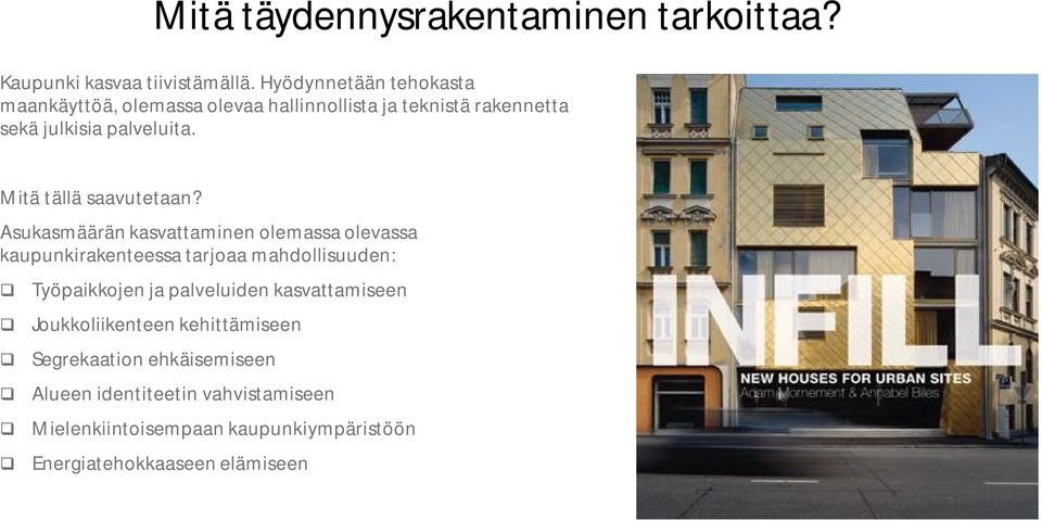 Mitä tällä saavutetaan?