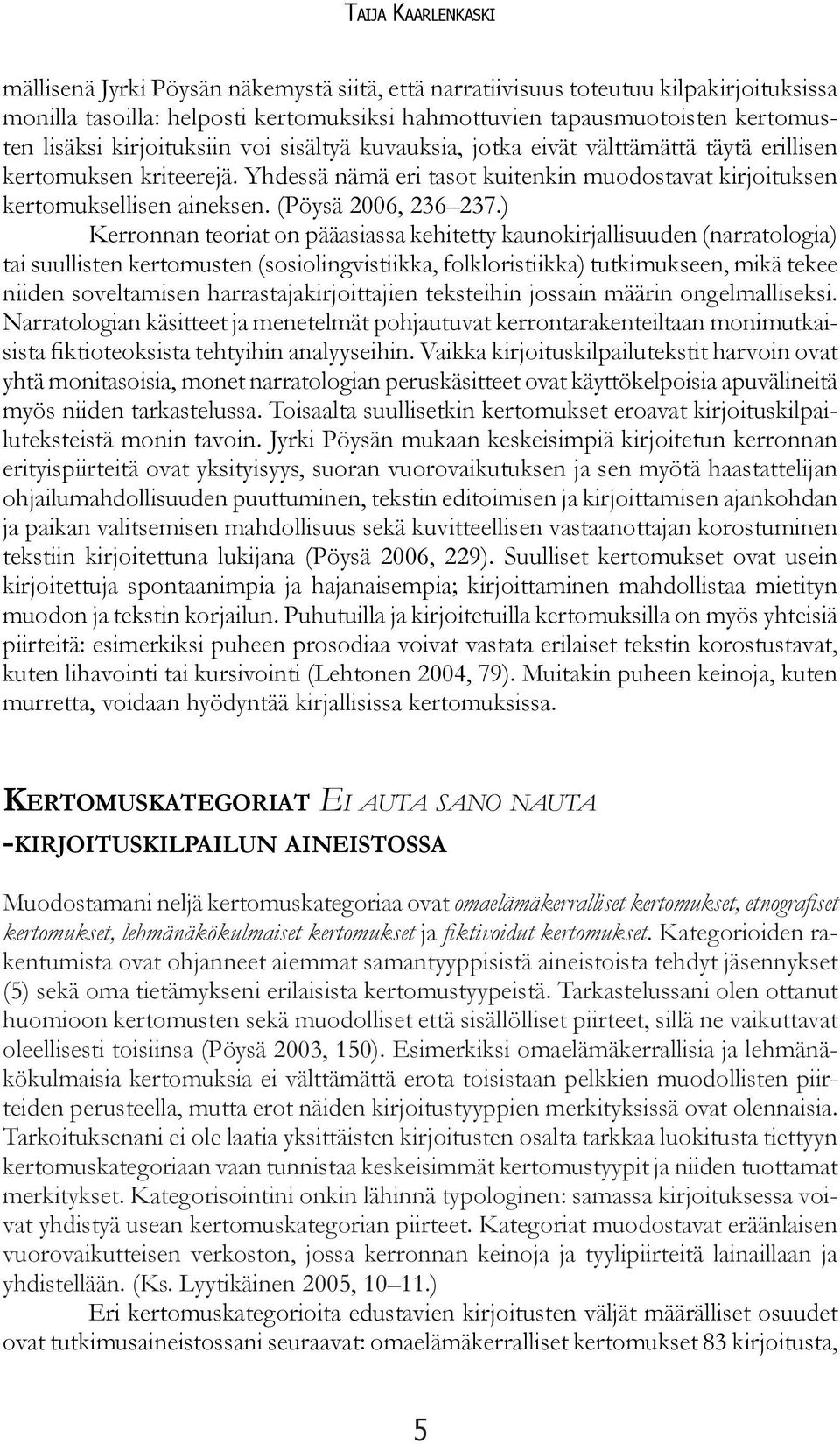 (Pöysä 2006, 236 237.