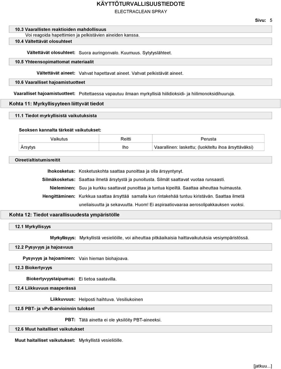 Kohta 11: Myrkyllisyyteen liittyvät tiedot 11.