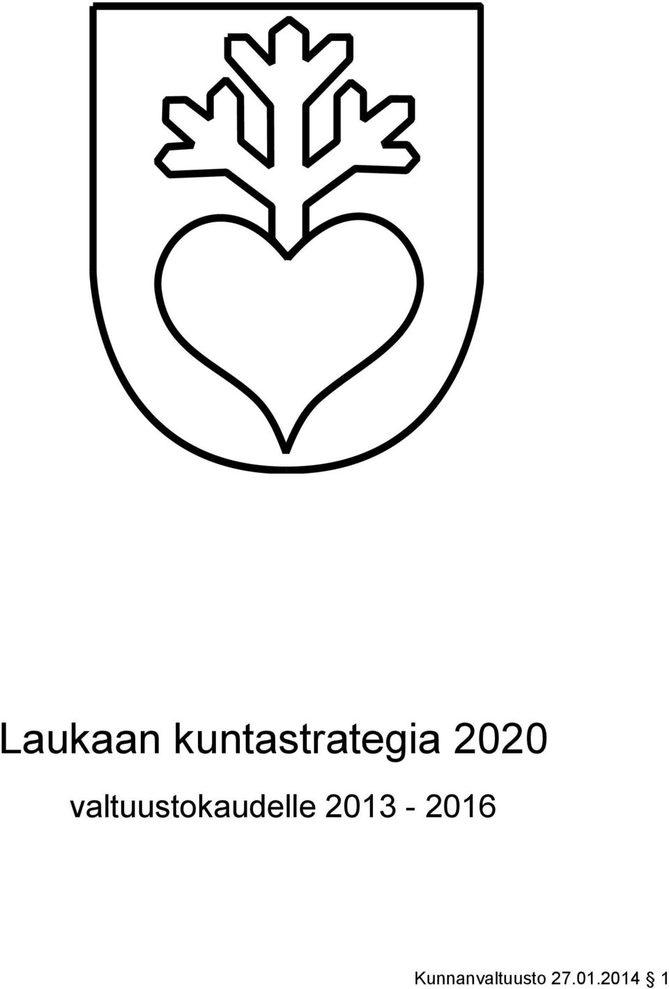 valtuustokaudelle