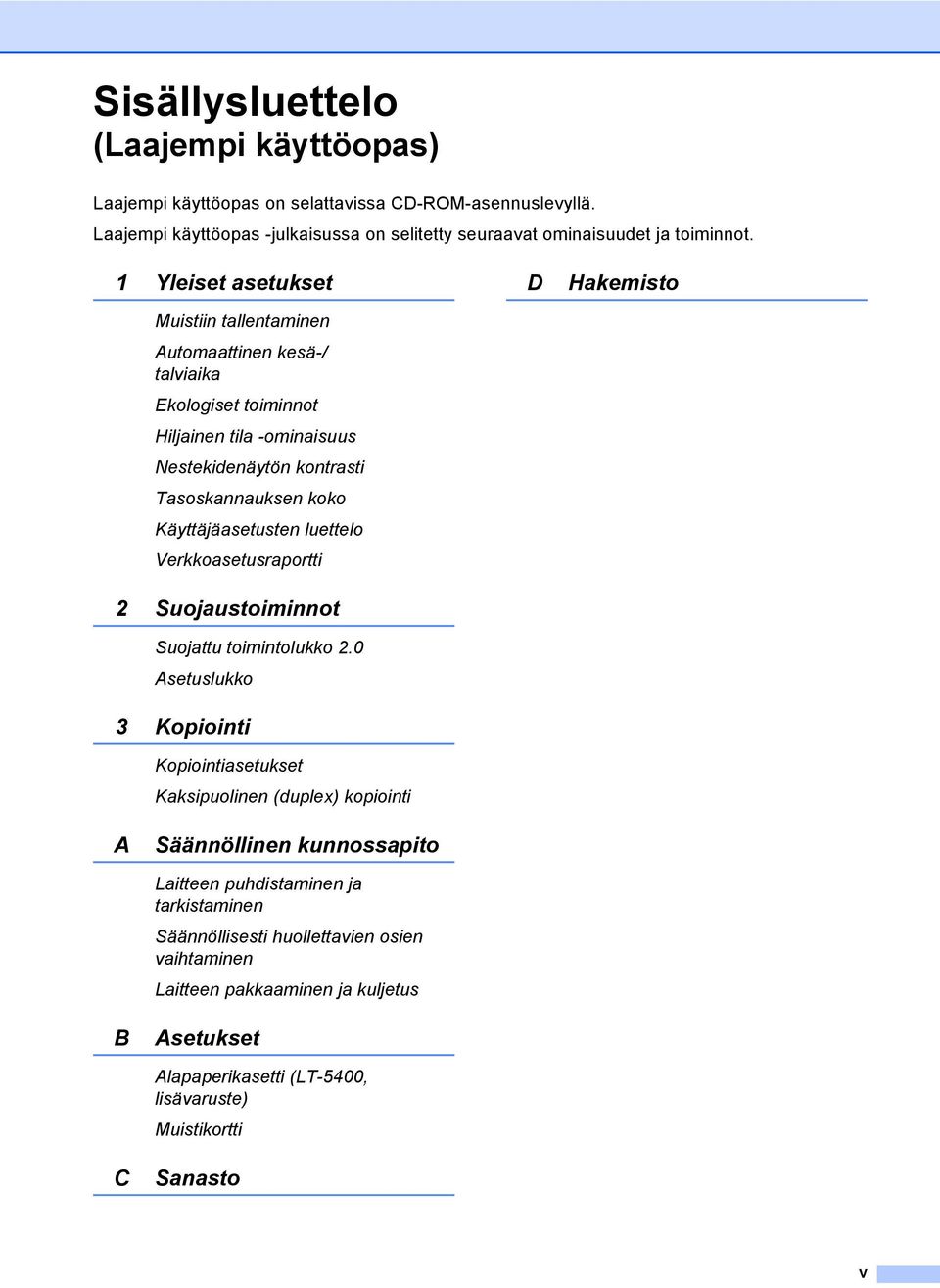 luettelo Verkkoasetusraportti 2 Suojaustoiminnot Suojattu toimintolukko 2.