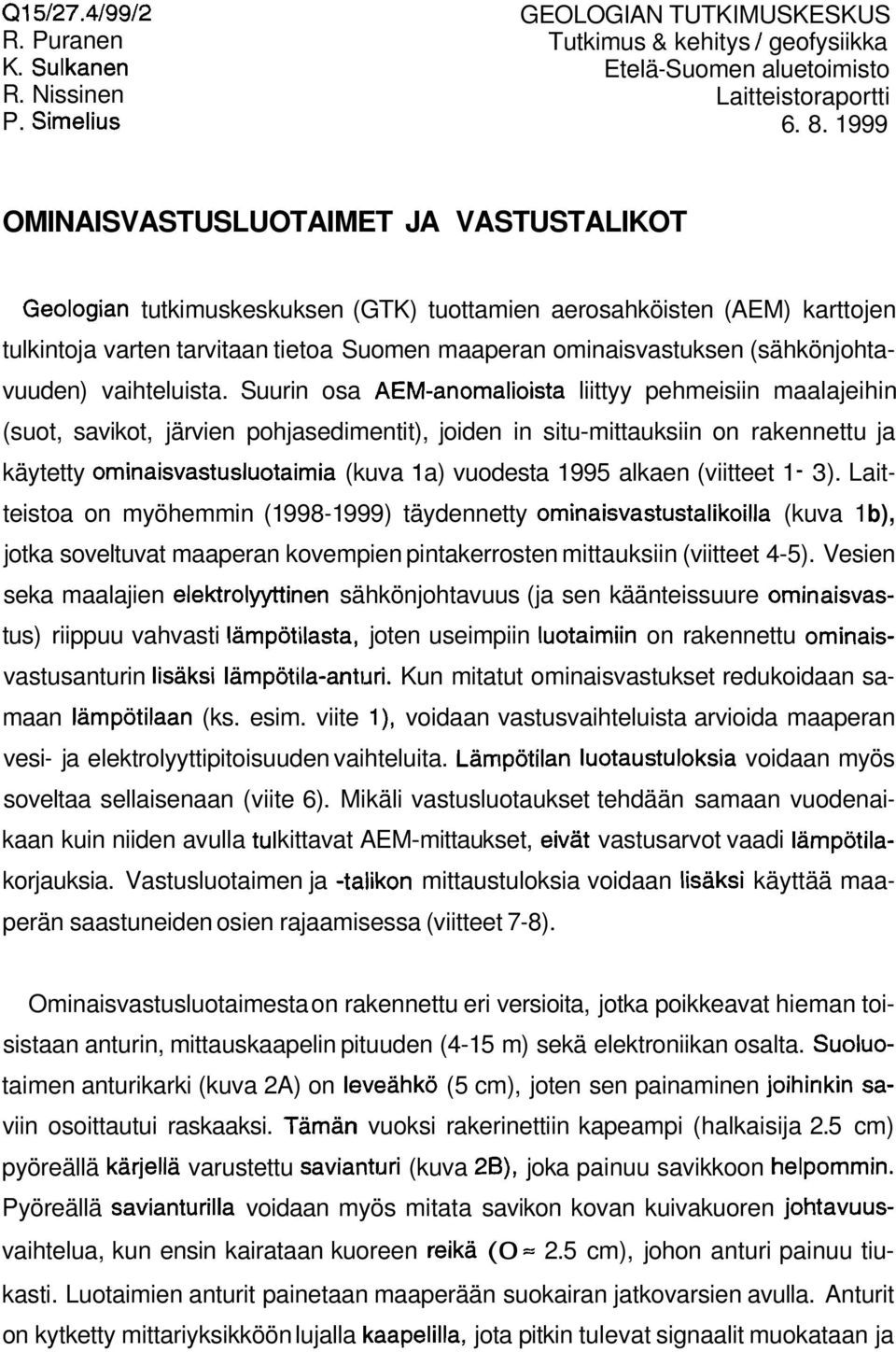 (sähkönjohtavuuden) vaihteluista.