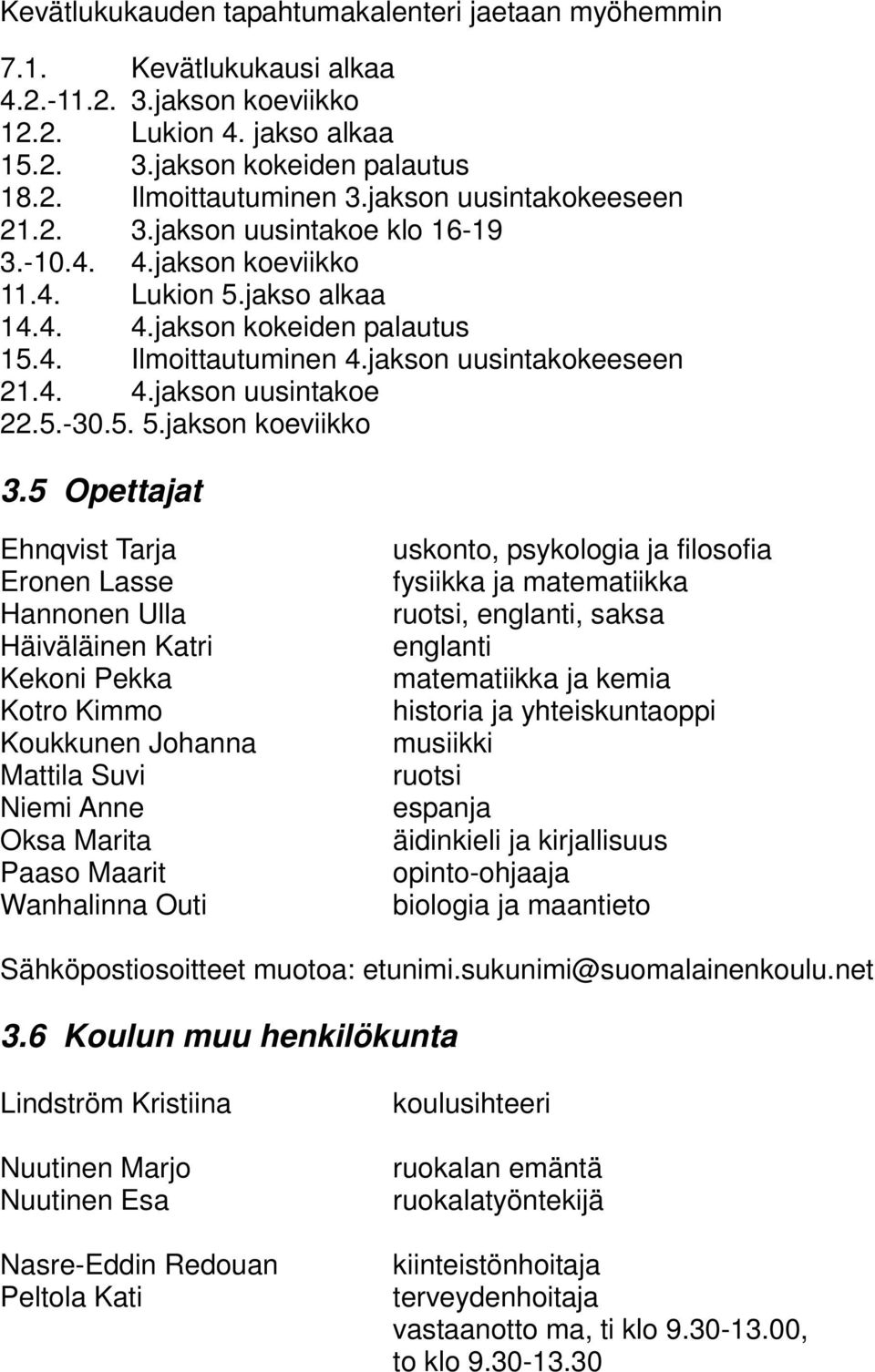 5.-30.5. 5.jakson koeviikko 3.