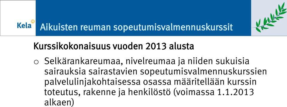 sairastavien speutumisvalmennuskurssien palvelulinjakhtaisessa sassa