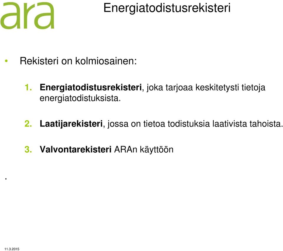 energiatodistuksista. 2.