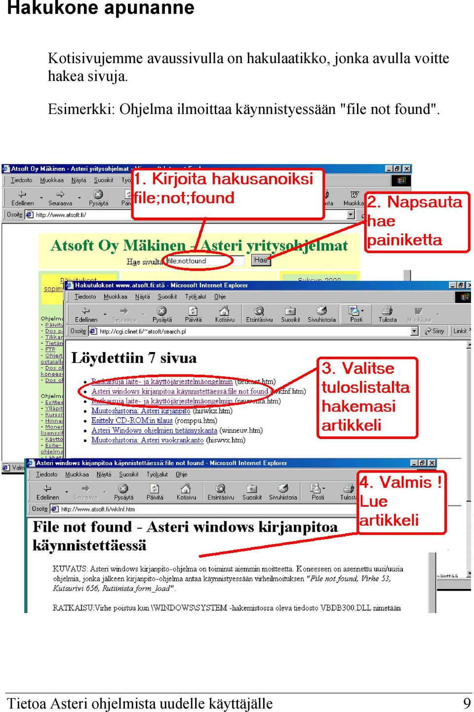 Esimerkki: Ohjelma ilmoittaa käynnistyessään "file