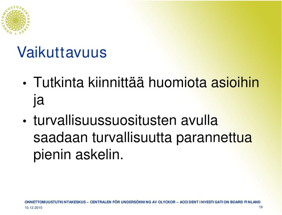 turvallisuussuositusten avulla