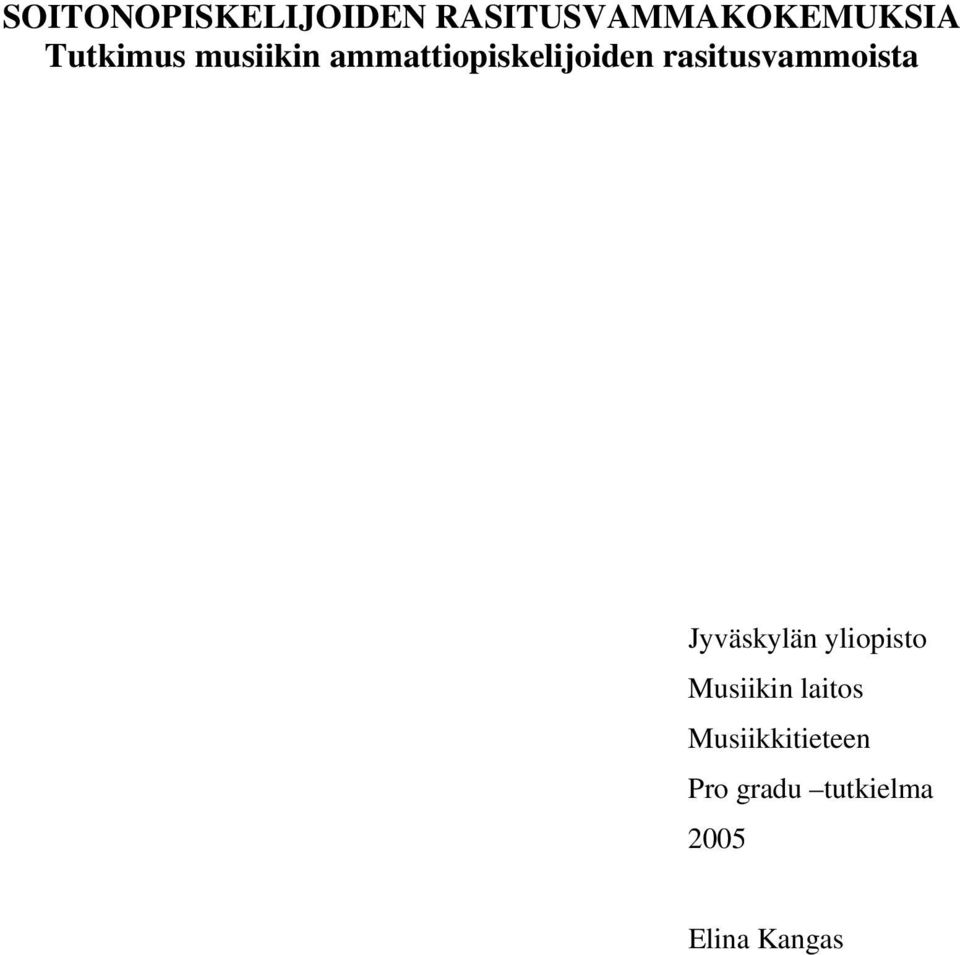 rasitusvammoista Jyväskylän yliopisto Musiikin