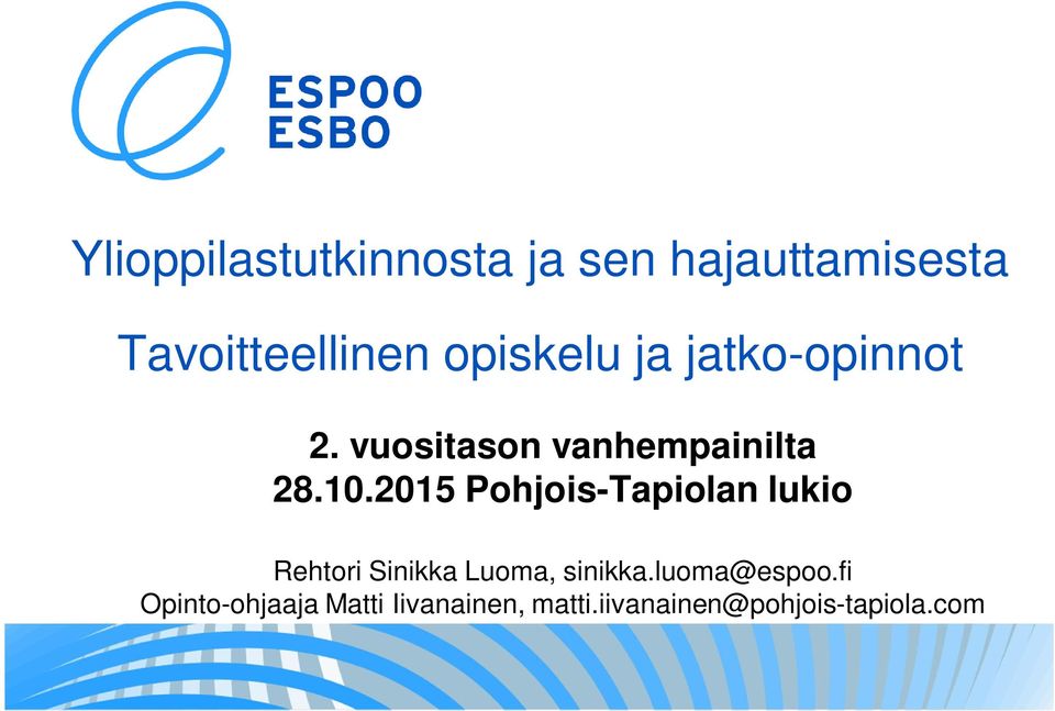 vuositason vanhempainilta Pohjois-Tapiolan lukio Rehtori