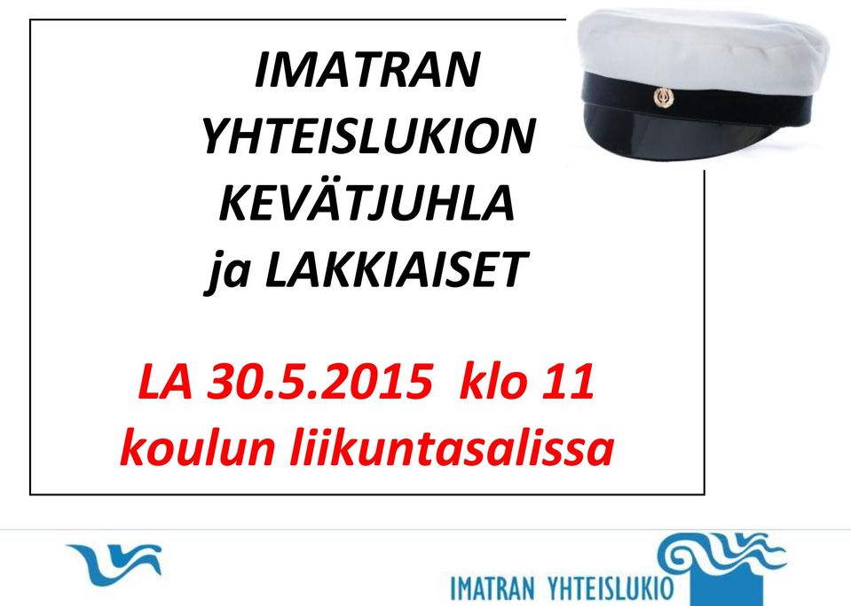 LAKKIAISET LA 30.5.