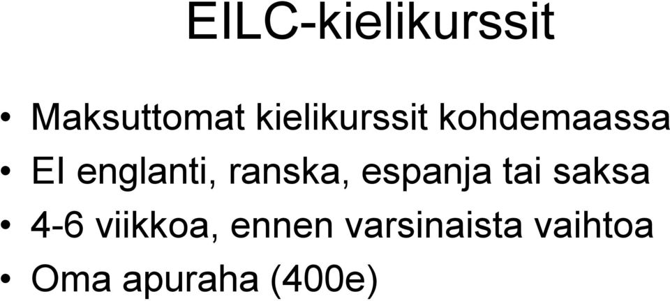 ranska, espanja tai saksa 4-6