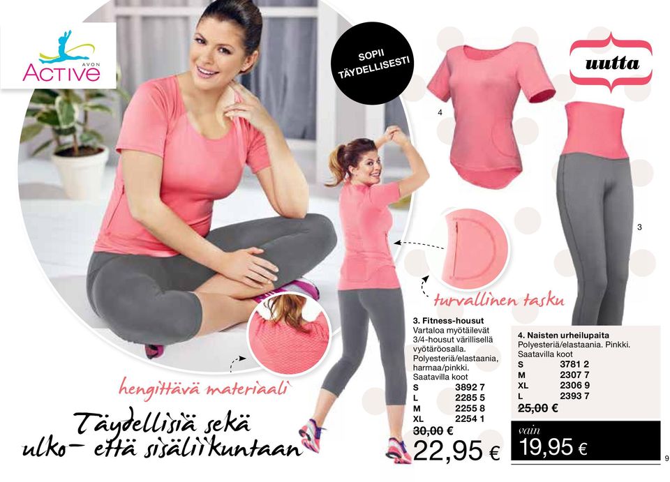 Naisten urheilupaita 3/4-housut värillisellä Polyesteriä/elastaania. Pinkki. vyötäröosalla.
