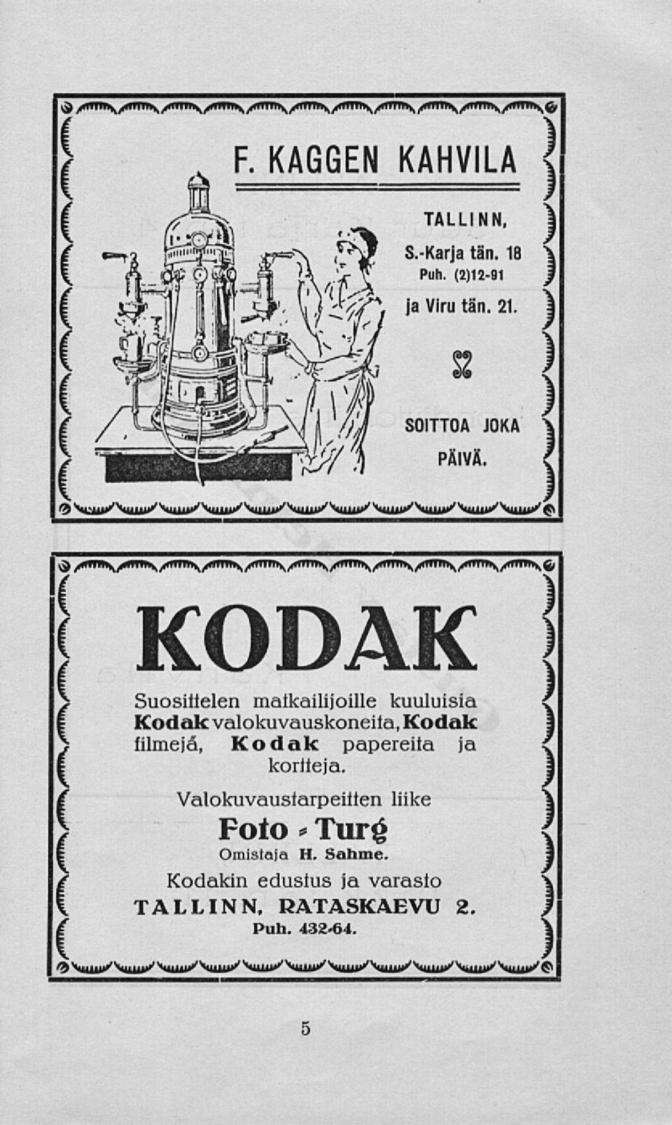 JOKA KODAK Suositielen matkailijoille kuuluisia Kodak valokuvauskoneifa,kodak