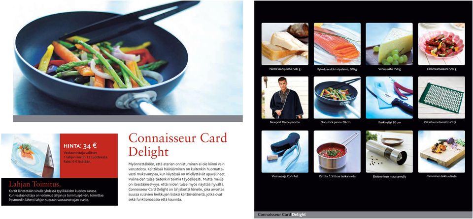 Connaisseur Card Delight Myönnettäköön, että aterian onnistuminen ei ole kiinni vain varusteista.