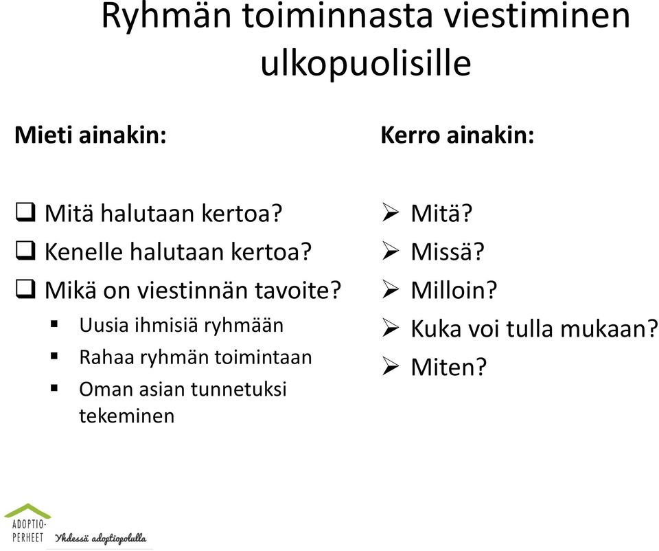 Mikä on viestinnän tavoite?