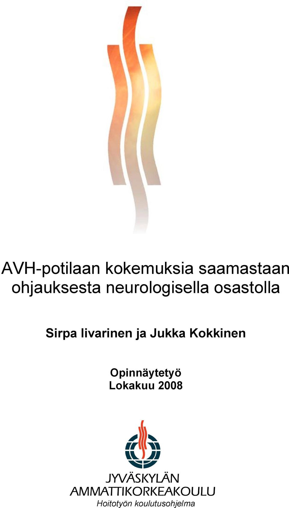 Sirpa Iivarinen ja Jukka Kokkinen