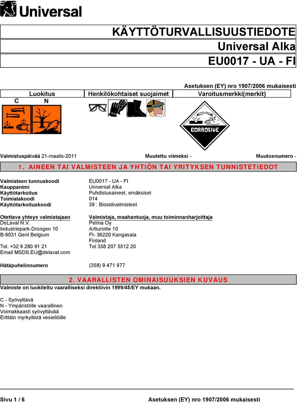 +32 9 280 91 21 Email MSDS.EU@delaval.