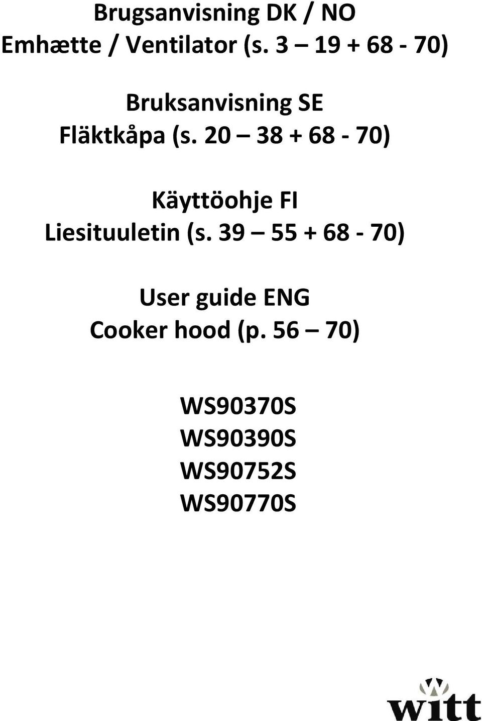 20 38 + 68-70) Käyttöohje FI Liesituuletin (s.