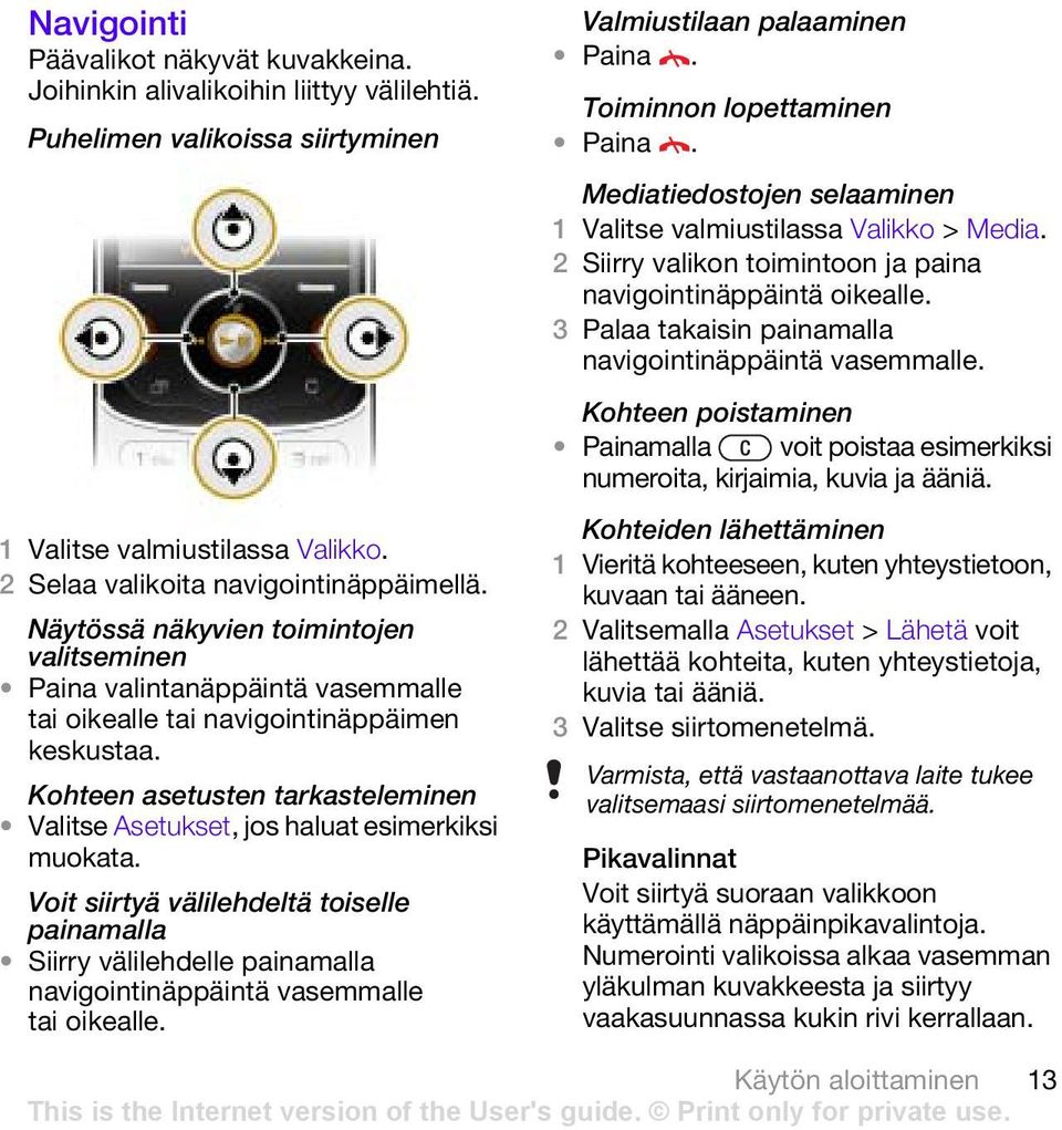 Kohteen asetusten tarkasteleminen Valitse Asetukset, jos haluat esimerkiksi muokata.