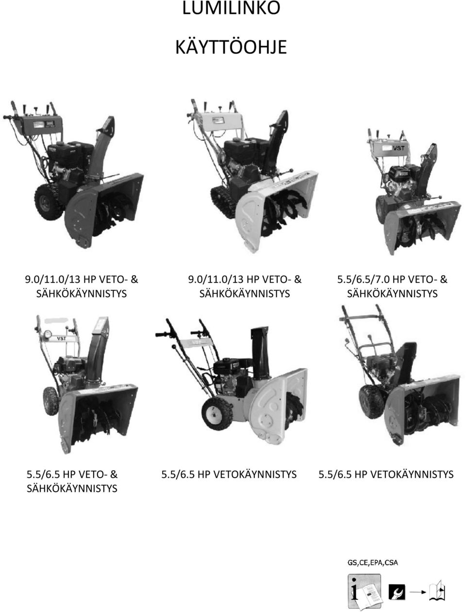 0/13 HP VETO- & SÄHKÖKÄYNNISTYS 5.5/6.5/7.