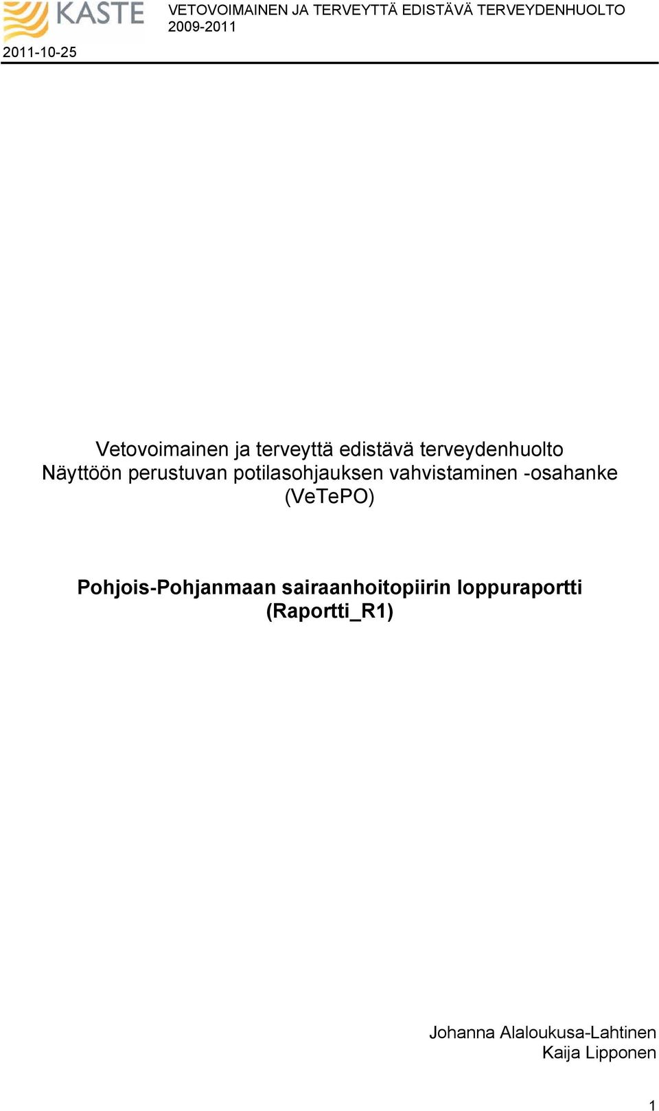 -osahanke (VeTePO) Pohjois-Pohjanmaan sairaanhoitopiirin