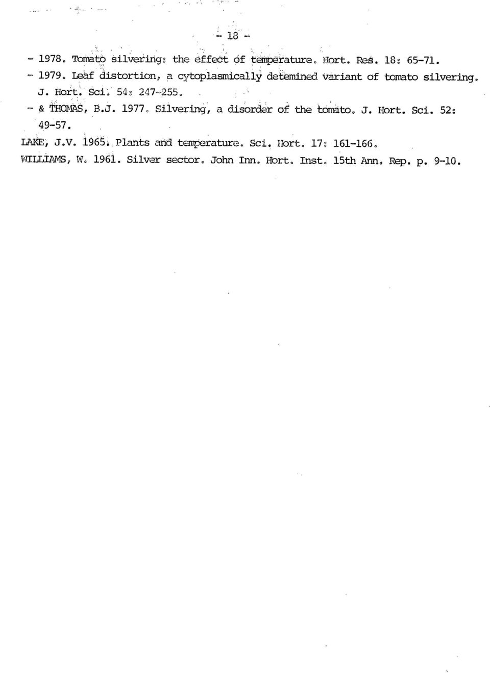 & THOMAS, B.J. 1977. Silvering, a disorder of the omato. J. Hort. Sci. 52: 49-57. LARE, J.V. 1965.