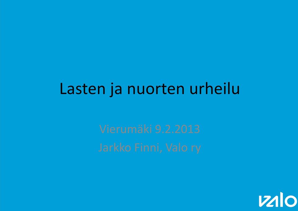 Vierumäki 9.2.