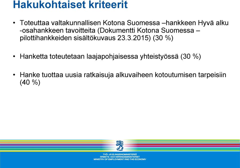 pilottihankkeiden sisältökuvaus 23.