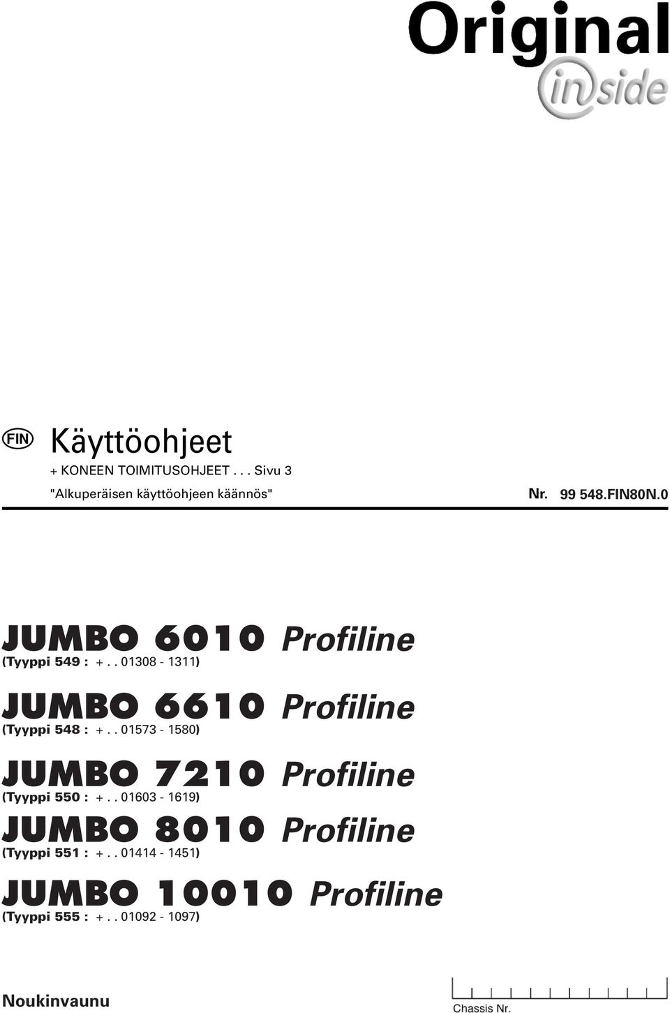 . 01308-1311) JUMBO 6610 Profiline (Tyyppi 548 : +.