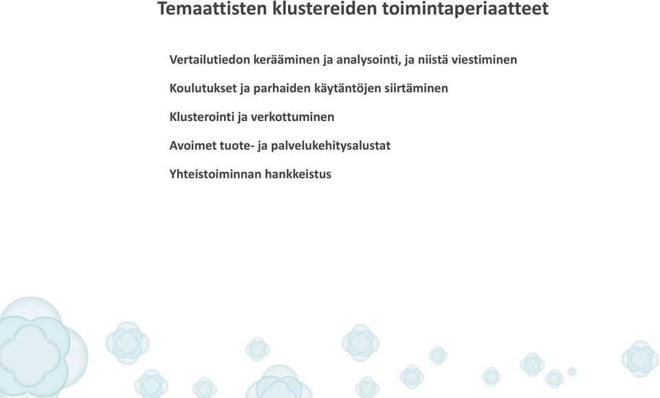 parhaiden käytäntöjen siirtäminen Klusterointi ja verkottuminen