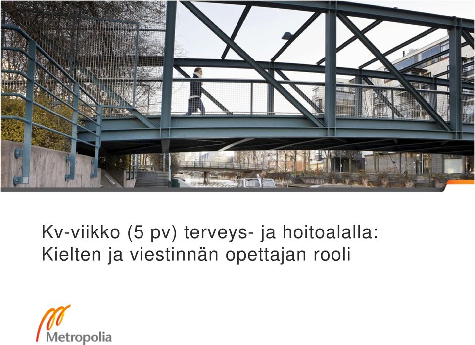 hoitoalalla: