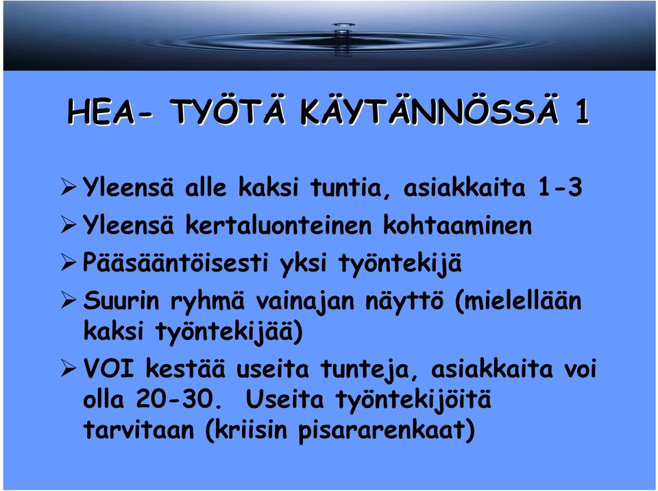 vainajan näyttö (mielellään kaksi työntekijää) VOI kestää useita tunteja,