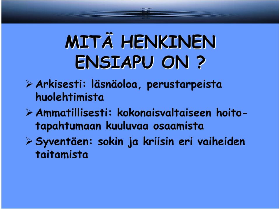 huolehtimista Ammatillisesti: kokonaisvaltaiseen