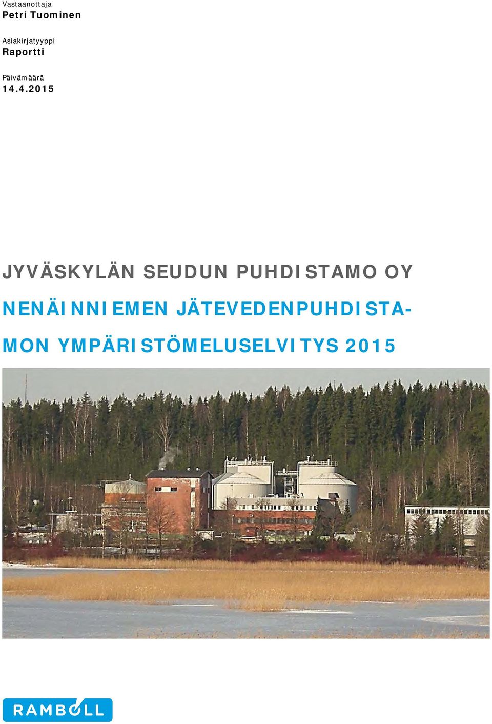 4.2015 JYVÄSKYLÄN SEUDUN PUHDISTAMO OY