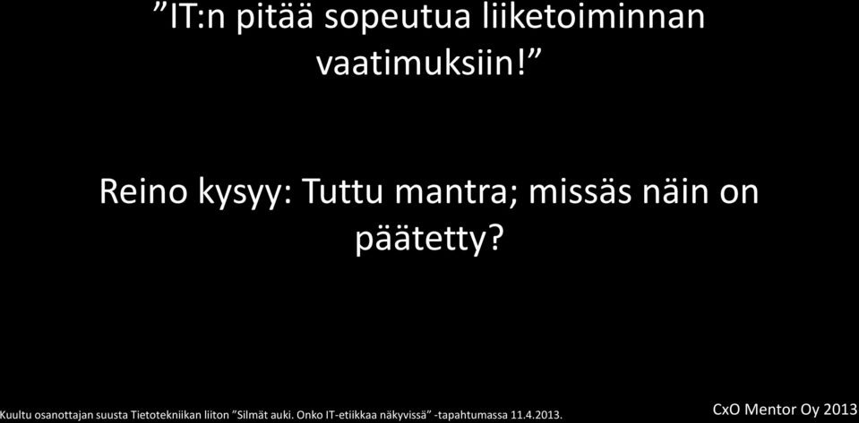 Kuultu osanottajan suusta Tietotekniikan liiton