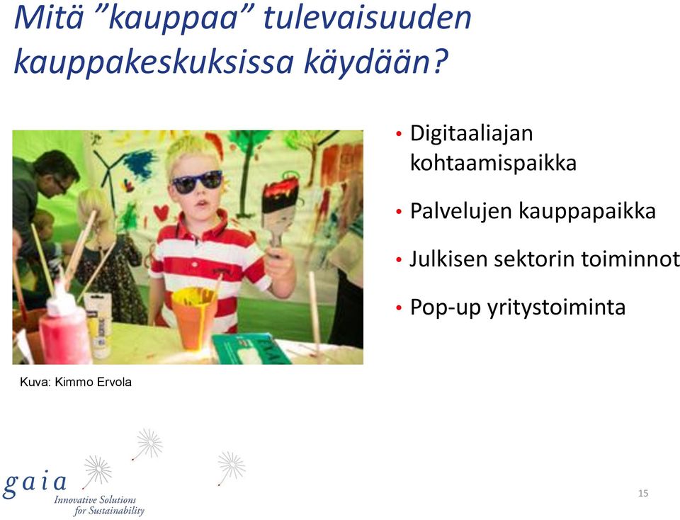 Digitaaliajan kohtaamispaikka Palvelujen