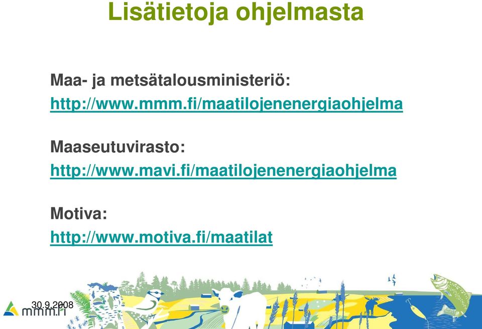 fi/maatilojenenergiaohjelma Maaseutuvirasto: