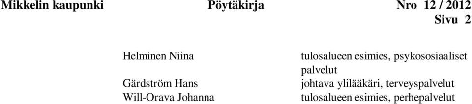 tulosalueen esimies, psykososiaaliset palvelut