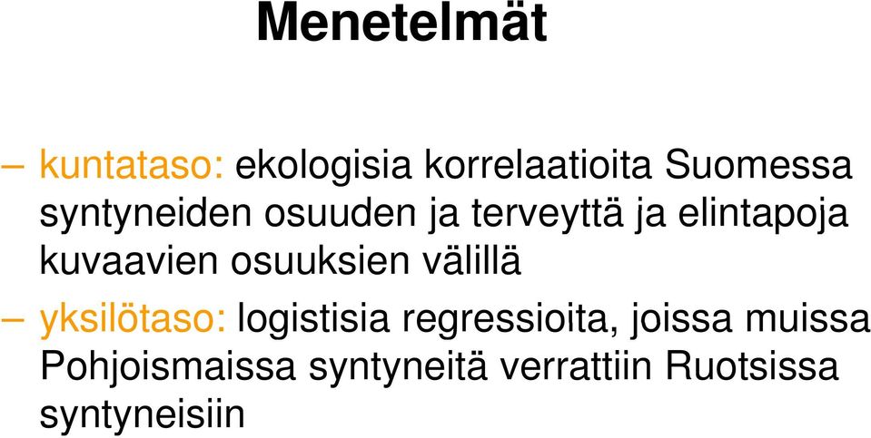 osuuksien välillä yksilötaso: logistisia regressioita,