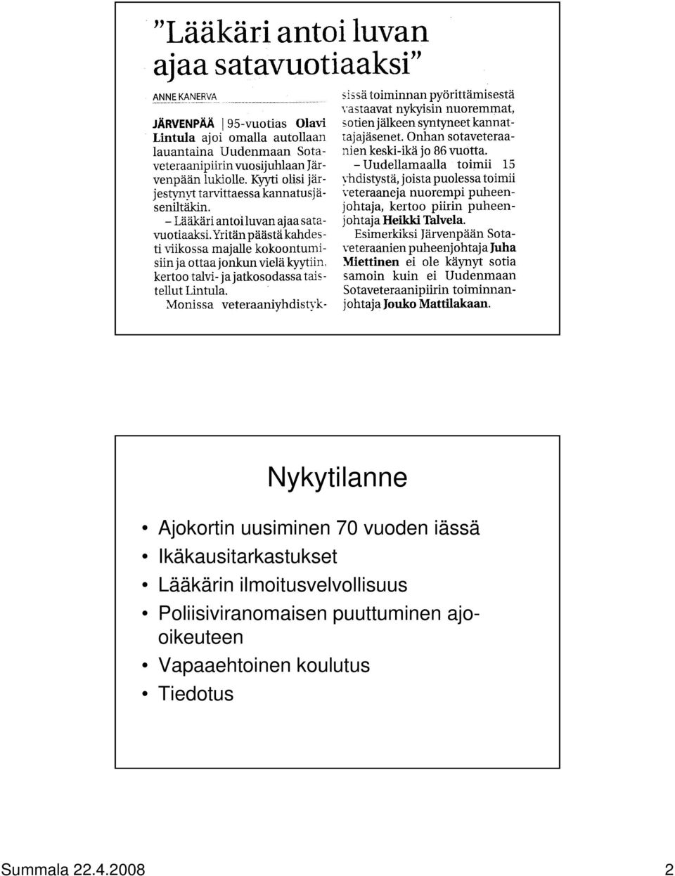 ilmoitusvelvollisuus Poliisiviranomaisen