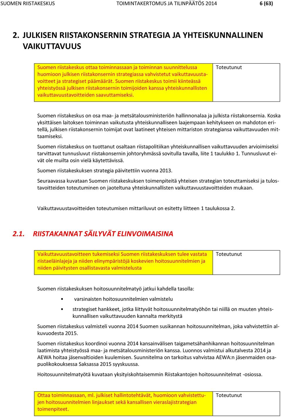 vaikuttavuustavoitteet ja strategiset päämäärät.