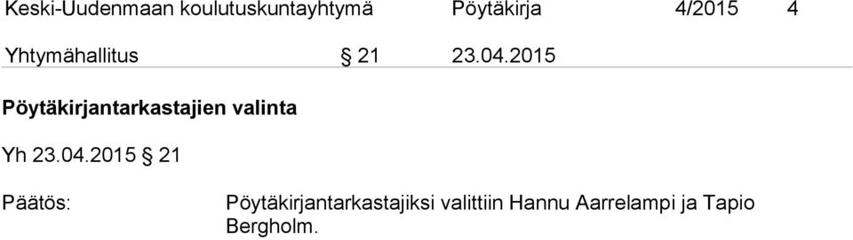 2015 Pöytäkirjantarkastajien valinta Yh 23.04.