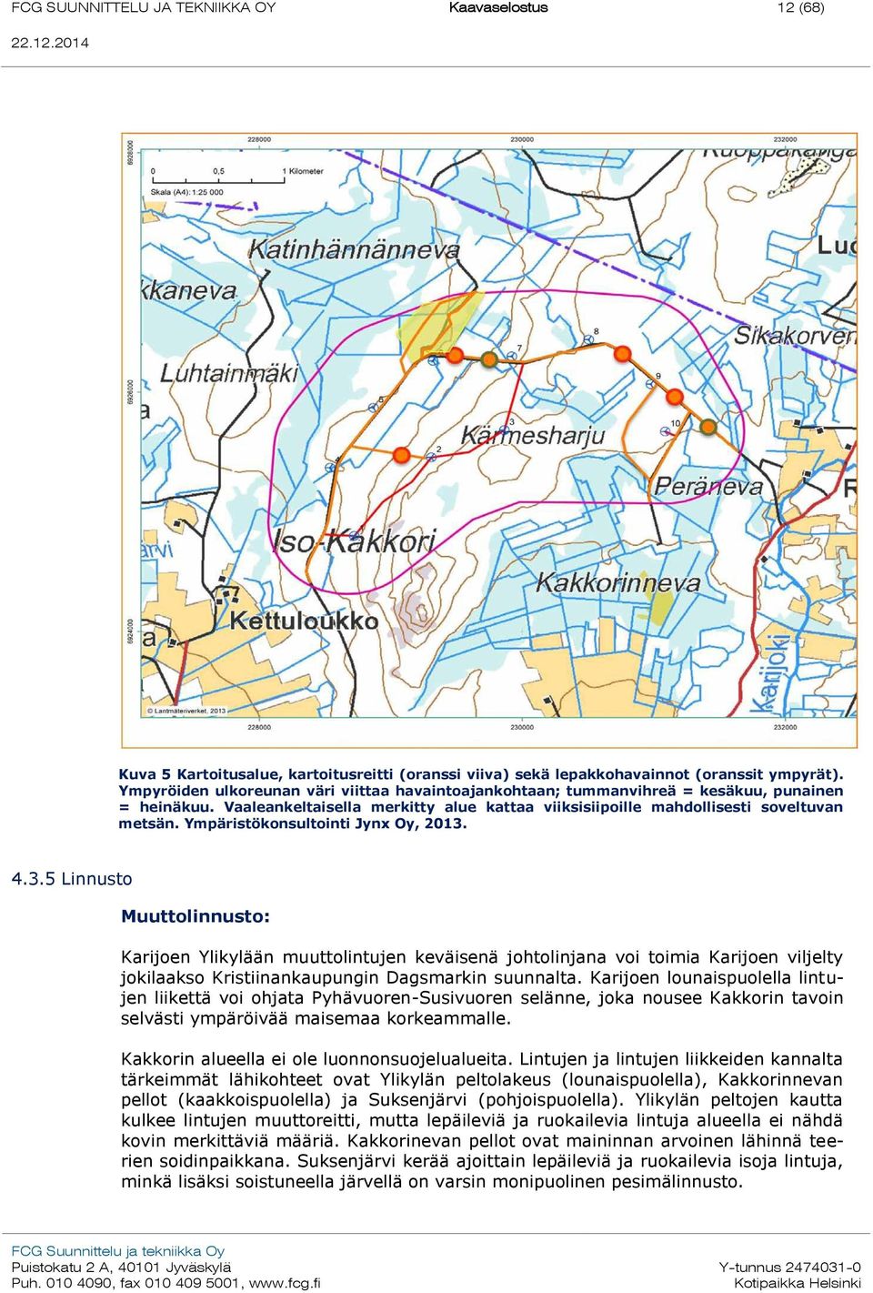 Ympäristökonsultointi Jynx Oy, 2013.